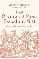 That Divine And Most Excellent Gift (Paperback)