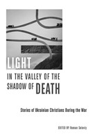 Light in the Valley of the Shadow of Death (Paperback)