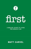 First: Living For Jesus At University (Paperback)