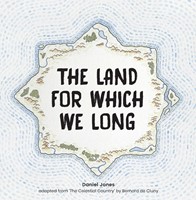 The Land For Which We Long (Paperback)