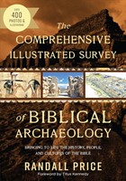 The Comprehensive Illustrated Survey of Biblical Archaeology