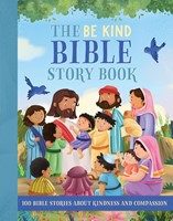 The Be Kind Bible Storybook (Hard Cover)