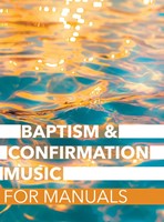 Baptism & Confirmation Music For Manuals (Paperback)