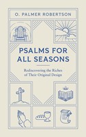Psalms for All Seasons (Paperback)