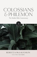 The Hodder Bible Commentary: Colossians & Philemon (Hard Cover)