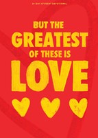 But the Greatest of These is Love Teen Devotional (Paperback)