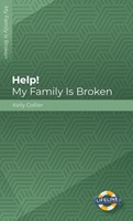 Help! My Family is Broken (Paperback)