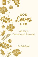 God Loves Her 40-Day Devotional Journal (Paperback)