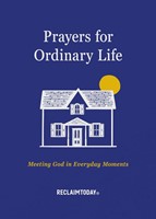 Prayers for Ordinary Life (Hard Cover)