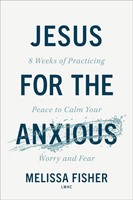 Jesus for the Anxious (Paperback)
