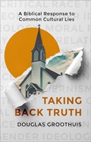 Taking Back Truth (Paperback)