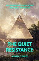The Quiet Resistance (Paperback)