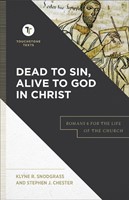 Dead to Sin, Alive to God in Christ (Paperback)