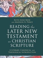 Reading the Later New Testament as Christian Scripture (Hard Cover)