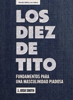 Los diez de Tito - Estudio bíblico con videos (Paperback)