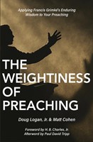 The Weightiness of Preaching (Paperback)