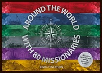 Around the World with 80 Missionaries (Hard Cover)
