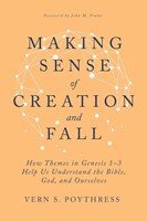 Making Sense of Creation and Fall (Hard Cover)
