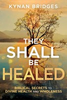 They Shall Be Healed (Paperback)