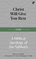 Christ Will Give You Rest (Hard Cover)