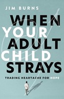 When Your Adult Child Strays (Paperback)