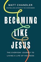 Becoming Like Jesus (Paperback)