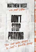 Don't Stop Praying (Paperback)