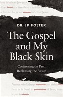 The Gospel and My Black Skin (Paperback)