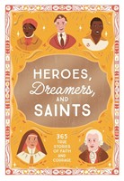 Heroes, Dreamers, and Saints (Hard Cover)