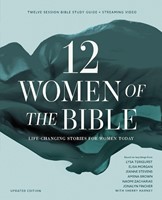 Twelve Women of the Bible Study Guide Plus Streaming Video (Paperback)