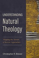 Understanding Natural Theology (Paperback)