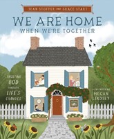 We Are Home When We're Together (Hard Cover)