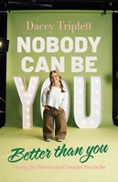 Nobody Can Be You Better Than You (Paperback)