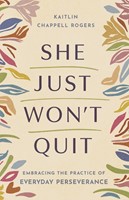 She Just Won't Quit (Paperback)
