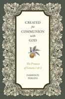 Created for Communion with God (Paperback)