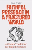 Faithful Presence in a Fractured World (Paperback)