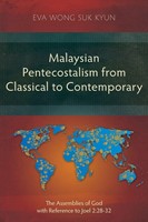 Malaysian Pentecostalism from Classical to Contemporary (Paperback)