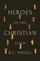Heroes of the Christian Faith (Hard Cover)