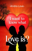I Want to Know What Love Is? (Paperback)
