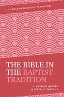 The Bible in the Baptist Tradition (Hard Cover)