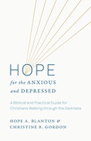 Hope for the Anxious and Depressed (Paperback)