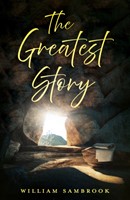 The Greatest Story (Paperback)
