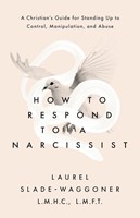 How to Respond to a Narcissist (Paperback)