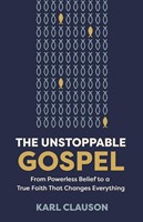 The Unstoppable Gospel (Paperback)