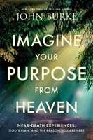 Imagine Your Purpose From Heaven (Paperback)