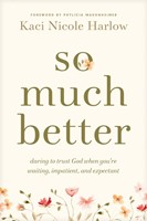 So Much Better (Paperback)