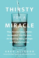 Thirsty for a Miracle (Hard Cover)