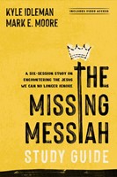 The Missing Messiah Study Guide with Streaming Video Access (Paperback)