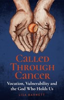 Called Through Cancer (Paperback)
