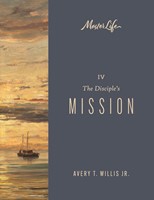 MasterLife 4 (Refresh): The Disciple's Mission (Paperback)
